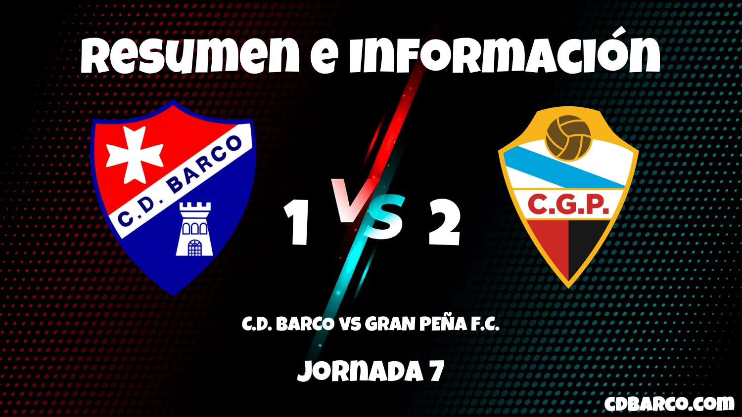 Imagen de caratula de seríe C.D. BARCO vs GRAN PEÑA F.C.