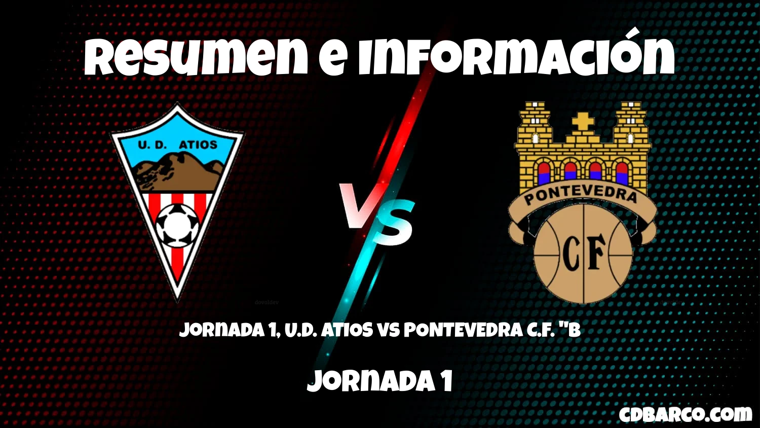 Imagen de caratula de serie Jornada 1, U.D. ATIOS vs PONTEVEDRA C.F. "B