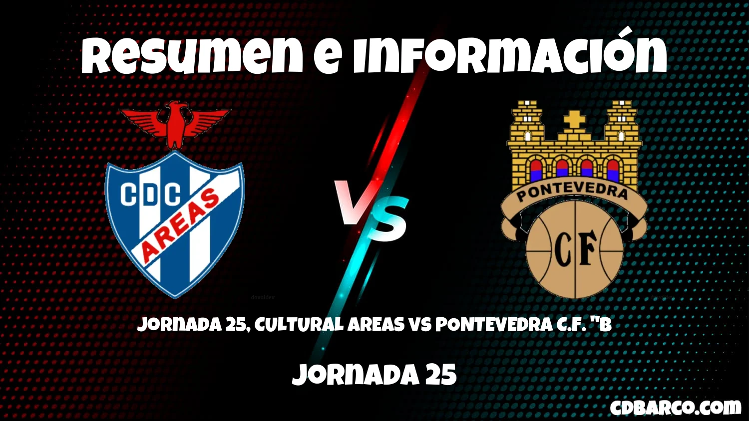 Imagen de caratula de serie Jornada 25, CULTURAL AREAS vs PONTEVEDRA C.F. "B