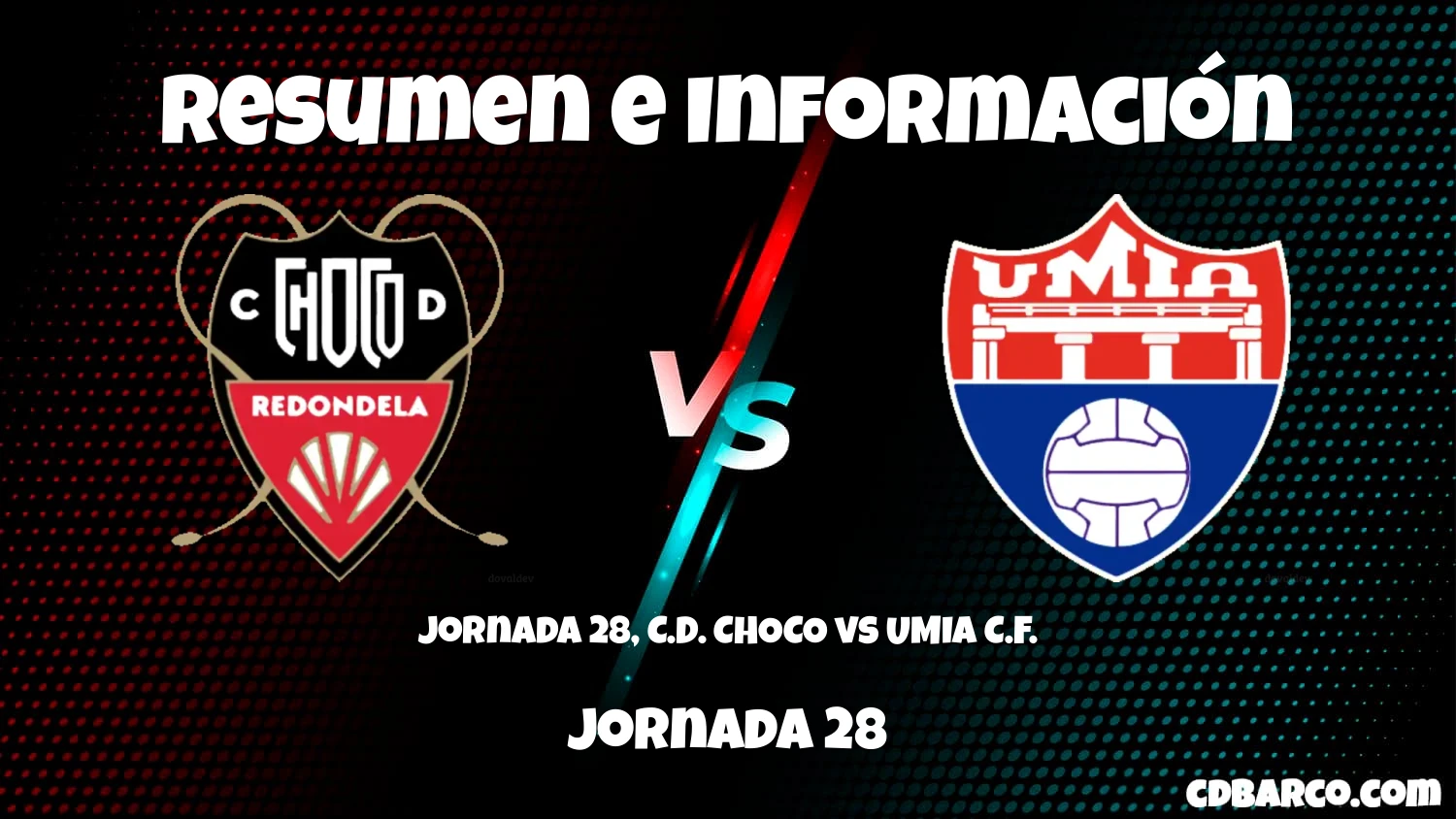Imagen de caratula de serie Jornada 28, C.D. CHOCO vs UMIA C.F.