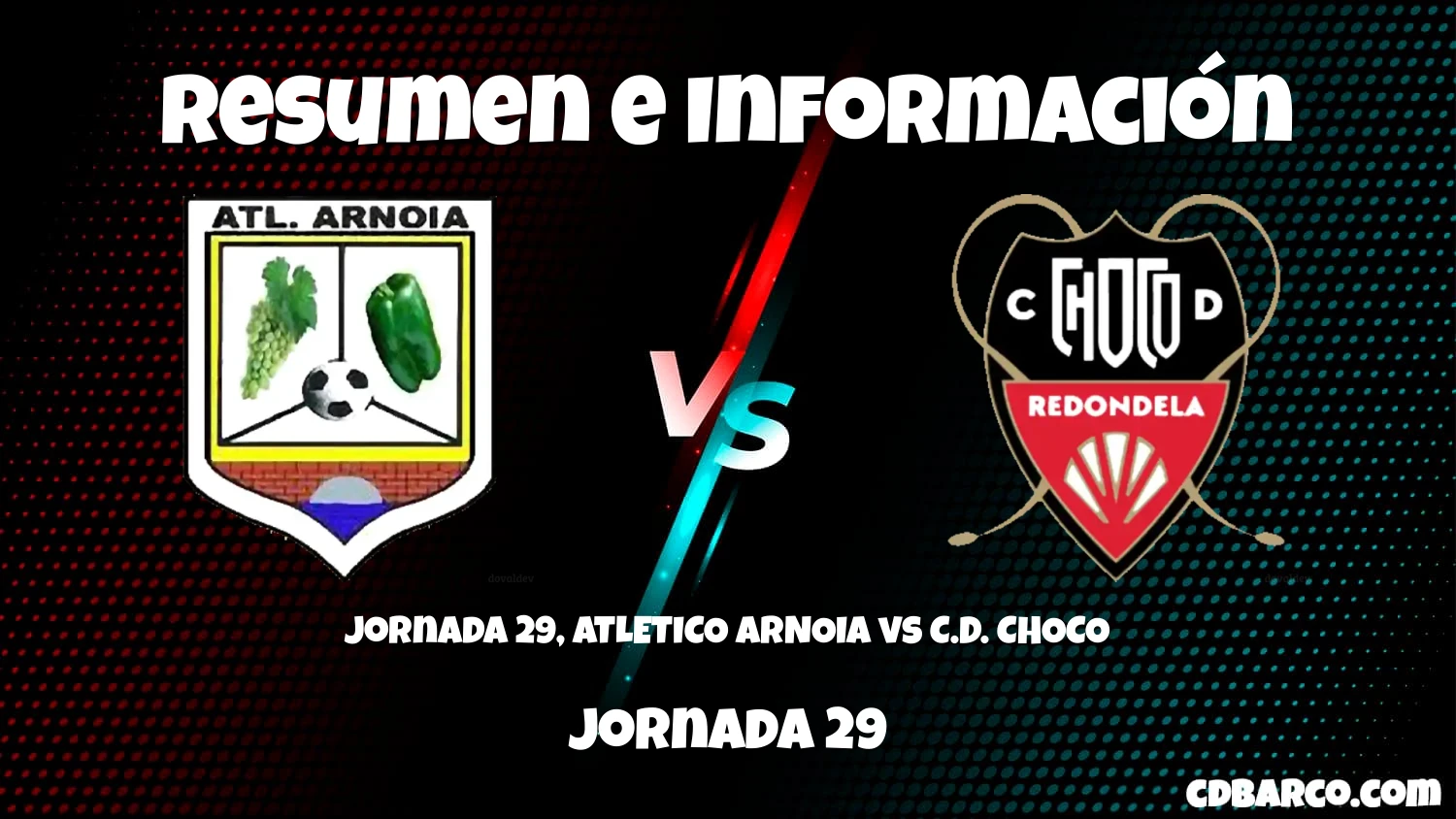 Imagen de caratula de serie Jornada 29, ATLETICO ARNOIA vs C.D. CHOCO