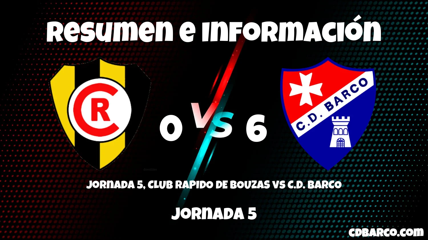 Imagen de caratula de seríe Jornada 5, CLUB RAPIDO DE BOUZAS vs C.D. BARCO