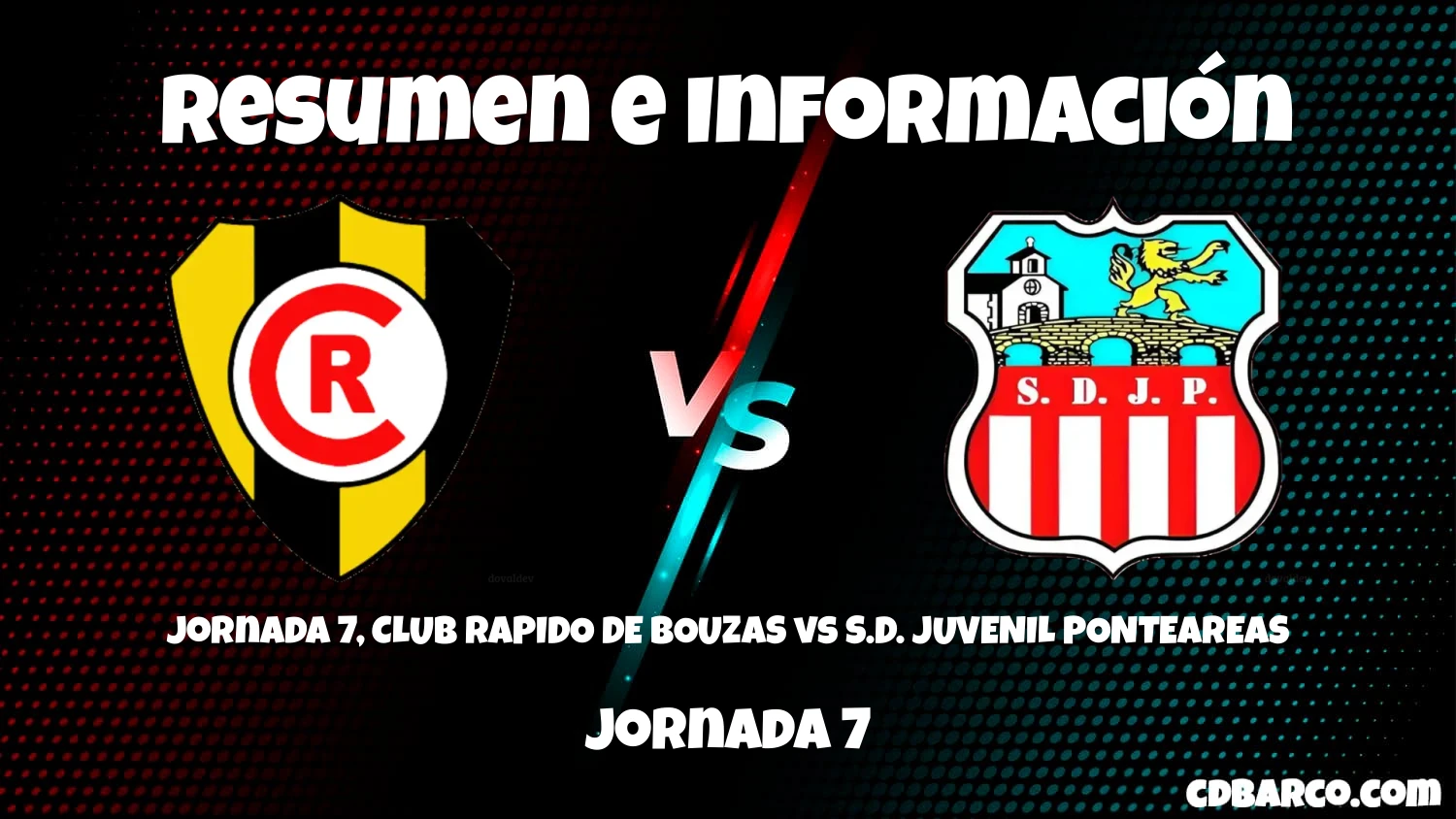 Imagen de caratula de serie Jornada 7, CLUB RAPIDO DE BOUZAS vs S.D. JUVENIL PONTEAREAS
